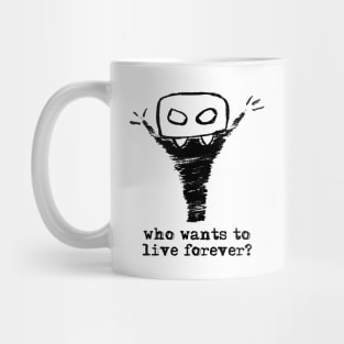 Bloody Mario - the Italian vampire – Who wants to live forever? (black on white) Mug